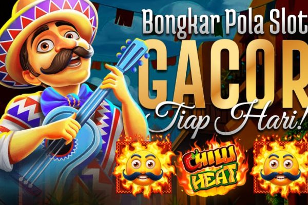 Chilli Heat: Slot Gacor Scatter Melimpah Bongkar Pola Slot